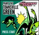 The Powerpuff Girls - Paint the Townsville Green